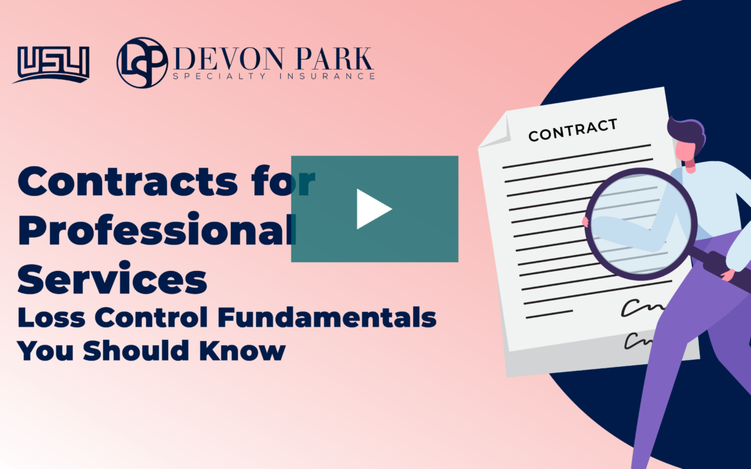 Contracts for Professional Services – Loss Control Fundamentals You Should Know